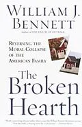 E-Book (epub) The Broken Hearth von William J. Bennett