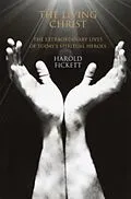 E-Book (epub) The Living Christ von Harold Fickett