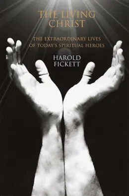 E-Book (epub) The Living Christ von Harold Fickett