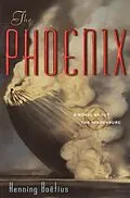 E-Book (epub) The Phoenix von Henning Boetius