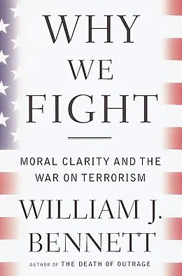 E-Book (epub) Why We Fight von William J. Bennett
