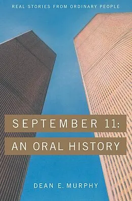 E-Book (epub) September 11: An Oral History von Dean E. Murphy