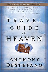 Couverture cartonnée A Travel Guide to Heaven de Anthony DeStefano