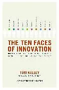 The Ten Faces of Innovation: IDEO's Strategies for Beating the Devil's
