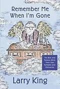 E-Book (epub) Remember Me When I'm Gone von Larry King