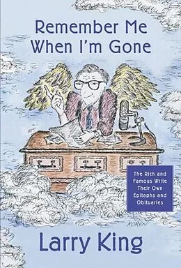 E-Book (epub) Remember Me When I'm Gone von Larry King