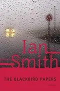 E-Book (epub) The Blackbird Papers von Ian Smith