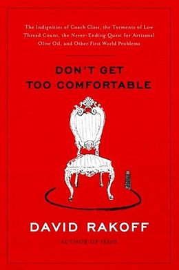 E-Book (epub) Don't Get Too Comfortable von David Rakoff