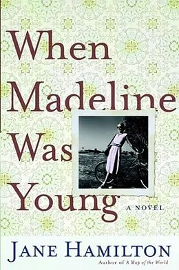 E-Book (epub) When Madeline Was Young von Jane Hamilton
