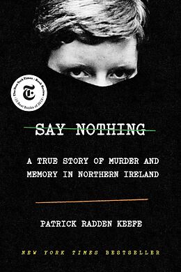 Livre Relié Say Nothing de Patrick Radden Keefe