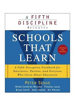 E-Book (epub) Schools That Learn (Updated and Revised) von Peter M. Senge, Nelda Cambron-McCabe, Timothy Lucas