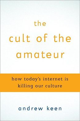 E-Book (epub) The Cult of the Amateur von Andrew Keen