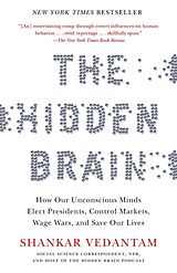 Poche format B The Hidden Brain: How Our Unconscious Minds Elect Presidents ... de Shankar Vedantam