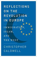E-Book (epub) Reflections on the Revolution In Europe von Christopher Caldwell