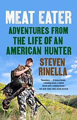 Couverture cartonnée Meat Eater de Steven Rinella