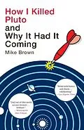 E-Book (epub) How I Killed Pluto and Why It Had It Coming von Mike Brown