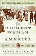 ePUB The Richest Woman in America von Janet Wallach