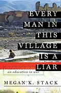 E-Book (epub) Every Man in This Village is a Liar von Megan K. Stack
