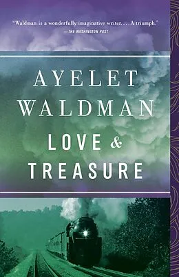 E-Book (epub) Love and Treasure von Ayelet Waldman
