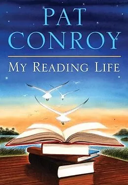 E-Book (epub) My Reading Life von Pat Conroy