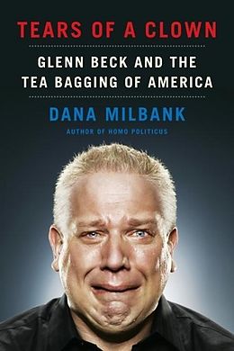 E-Book (epub) Tears of a Clown von Dana Milbank