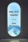 E-Book (epub) The Last Cruise von Kate Christensen