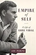 E-Book (epub) Empire of Self von Jay Parini