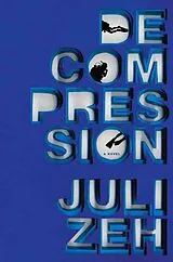Fester Einband Decompression von Juli Zeh