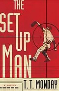 E-Book (epub) The Setup Man von T. T. Monday