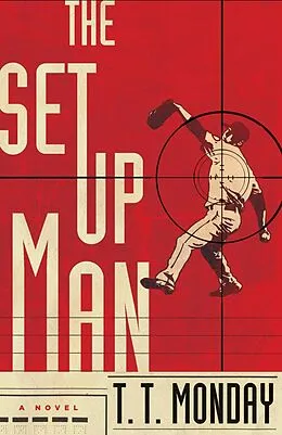E-Book (epub) The Setup Man von T. T. Monday