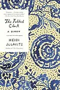 E-Book (epub) The Folded Clock von Heidi Julavits