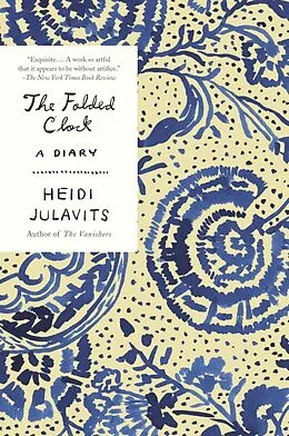 E-Book (epub) The Folded Clock von Heidi Julavits