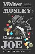 Fester Einband Charcoal Joe von Walter Mosley