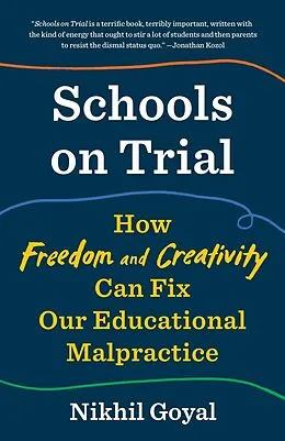 E-Book (epub) Schools on Trial von Nikhil Goyal