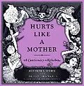E-Book (epub) Hurts Like a Mother von Jennifer Weiss, Lauren Franklin