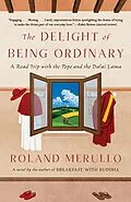 E-Book (epub) The Delight of Being Ordinary von Roland Merullo