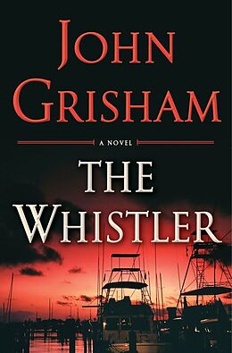 Fester Einband The Whistler von John Grisham