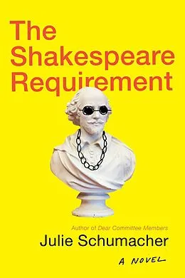 E-Book (epub) The Shakespeare Requirement von Julie Schumacher