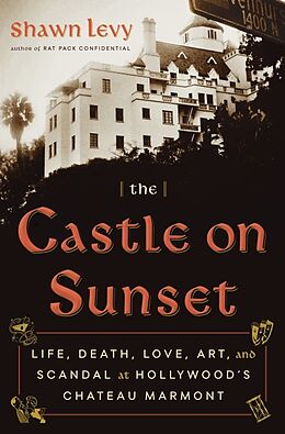 Fester Einband The Castle on Sunset von Shawn Levy