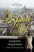 E-Book (epub) The Perfume Thief von Timothy Schaffert