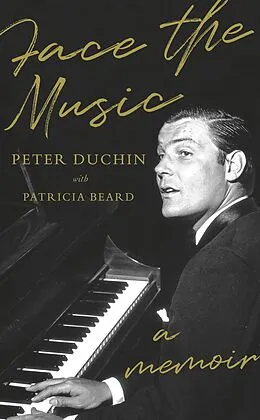 E-Book (epub) Face the Music von Peter Duchin, Patricia Beard