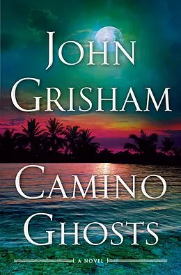 E-Book (epub) Camino Ghosts von John Grisham