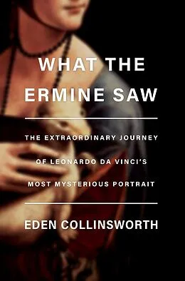 E-Book (epub) What the Ermine Saw von Eden Collinsworth