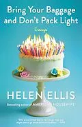 E-Book (epub) Bring Your Baggage and Don't Pack Light von Helen Ellis
