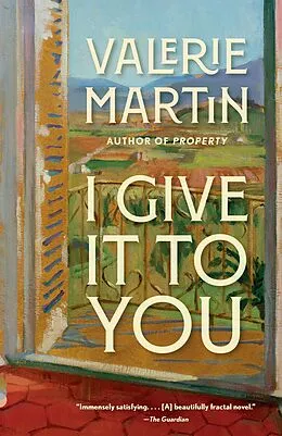 E-Book (epub) I Give It to You von Valerie Martin