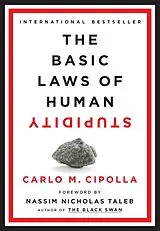 Fester Einband The Basic Laws of Human Stupidity von Carlo M Cipolla