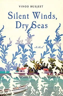 E-Book (epub) Silent Winds, Dry Seas von Vinod Busjeet