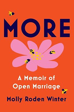 Livre Relié More: A Memoir of Open Marriage de Molly Roden Winter
