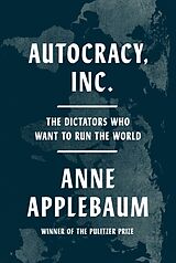 Livre Relié Autocracy, Inc. de Anne Applebaum