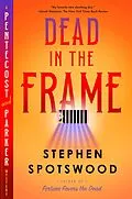E-Book (epub) Dead in the Frame von Stephen Spotswood